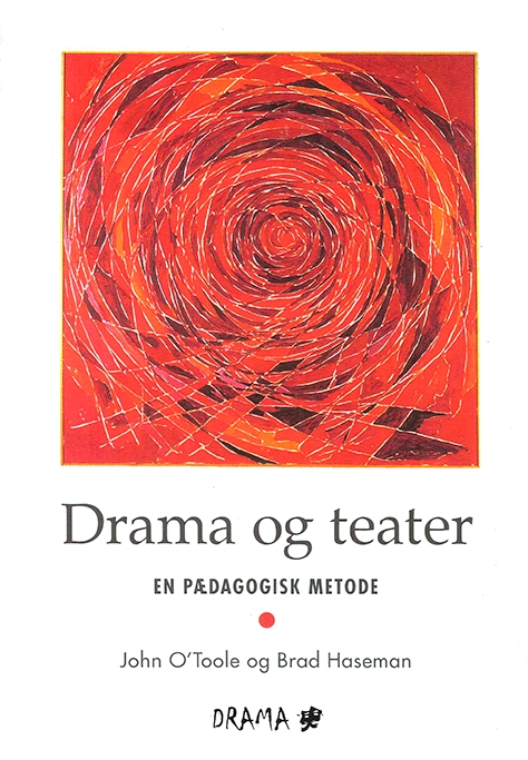 Drama og teater - en pædagogisk metode